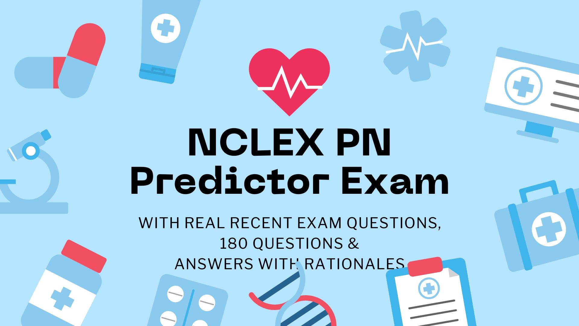 NCLEX-PN Practice Exam: 180 Questions With Answers & Rationales (Instant Download)
