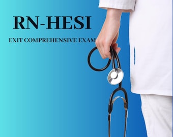 RN HESI Exit Exam 2 Practice Exam