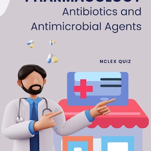 FARMACOLOGÍA DE ENFERMERÍA NCLEX 2025: Antibióticos y agentes antimicrobianos
