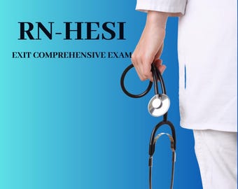 RN HESI Exit Exam 4 Practice Exam