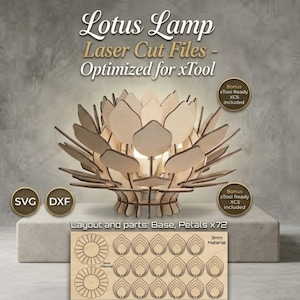 May include: A wooden lotus lamp with laser cut files, optimized for xTool. The lamp features a detailed design with petals and a base. The image includes SVG and DXF files, along with a layout of the base and 72 petals. Bonus xTool Ready XCS included.