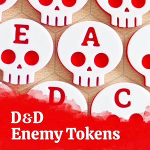 May include: White skull-shaped tokens with red accents and letters A, C, D, E printed on them.  D&D Enemy Tokens.