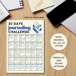 May include: A printable 30-day journaling challenge with blue and white text on a white background. The challenge includes prompts for each day, such as "What's your dream life in 5 years?" and "What are your 3 happiest memories?"