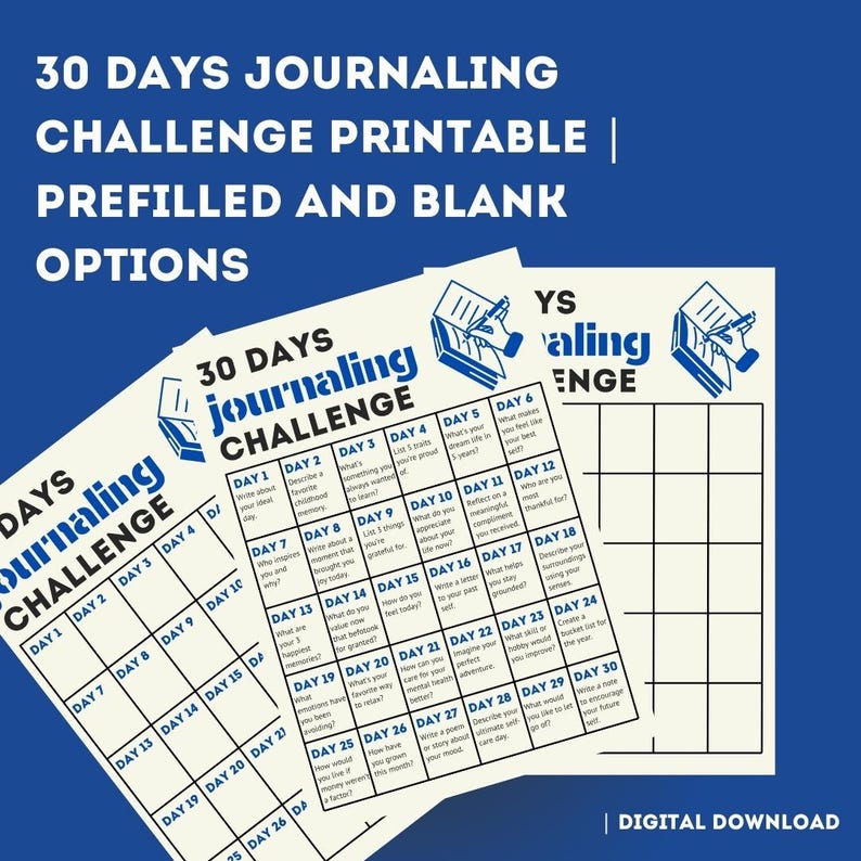 May include: A printable 30-day journaling challenge with prefilled prompts and a blank template. The challenge includes prompts like "What are you grateful for?" and "What is one thing you want to learn?"