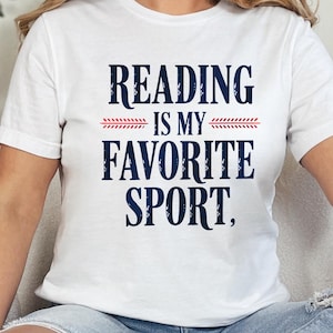 Reading Is My Favorite Sport Shirt, Funny Book Lover T-Shirt, Reading Tee, Librarian Gift, Bookworm Shirt, Literary Humor Shirt