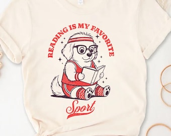 Reading Is My Favorite Sport Shirt, dog Lover Tee, Cozy Reader Gift for Women, Librarian T-Shirt, Literary Gift for Mom or Teacher