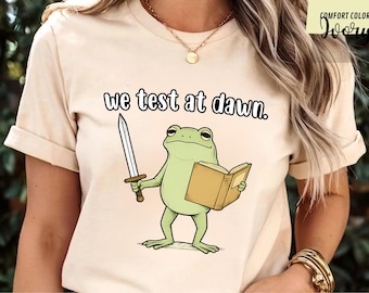 Teacher Frog We Test At Dawn Test Day Coordinator Final Exam T-Shirt, We Test At Dawn Shirt Men Women Graphic T-Shirt, Test Day Exam T-Shirt