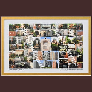 Loyola University Chicago, Chicago, Illinois,  Photo Campus Art Print matted in maroon and gold, Keep Those College Memories Alive