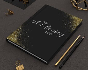 Audacity Log Journal Hardcover, Black Gold Glitter Matte Notebook | Graduation Gift | Teacher Gift