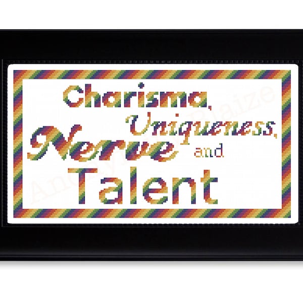 Charisma, Uniqueness, Nerve and Talent Cross Stitch Pattern