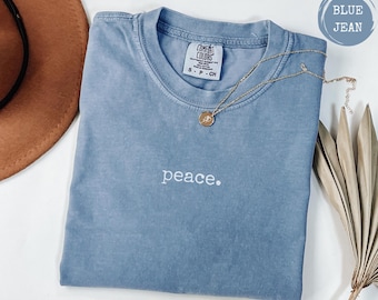 Minimalist &quot;peace.&quot; T-Shirt - Gift for Yoga Lovers with Peaceful Soul & Mind, Meditation Tee, Trendy Comfort Colors Tshirt, Positive Vibes