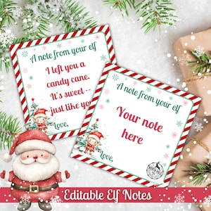 May include: Two square cards with red and white striped borders featuring green and red text. One card reads A note from your elf I left you a candy cane. It's sweet -- just like you Love, and the other reads A note from your elf Your note here Love.