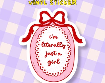I'm literally just a girl Vinyl Sticker: Pink Decal