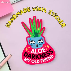 Sticker vinyle Aloe Darkness mon vieil ami | Résistant à l'eau | Résistant aux déchirures | Le son du silence | mélomane | amateur de plantes | aloe vera