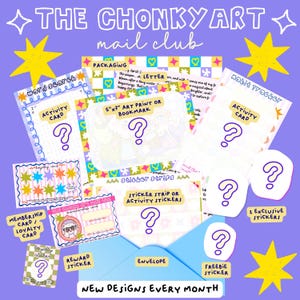 May include: A subscription box set titled THE CHONKY ART mail club featuring a word search, habit tracker, 5"x7" art print or bookmark, sticker strips, membership card, loyalty card, reward sticker, freebie stickers, and an envelope.
