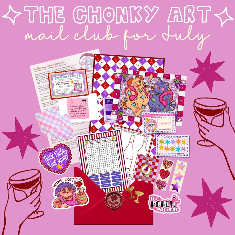 May include: A collection of stationery items including a red envelope with a wax seal, a word search puzzle, stickers, and art prints featuring cartoon animals and wine themes. The text reads THE CHONKY ART mail club for July, Thick Thighs Fine Wines, and It's Rough Out Here.