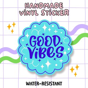 Sticker affirmation fait main | Bonnes vibrations | Autocollant résistant à l'eau pour ordinateur portable, téléphone, journal, album, bouteilles d'eau. Dicton positif