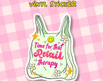 Retail Therapy Vinyl Sticker: Self care Decal