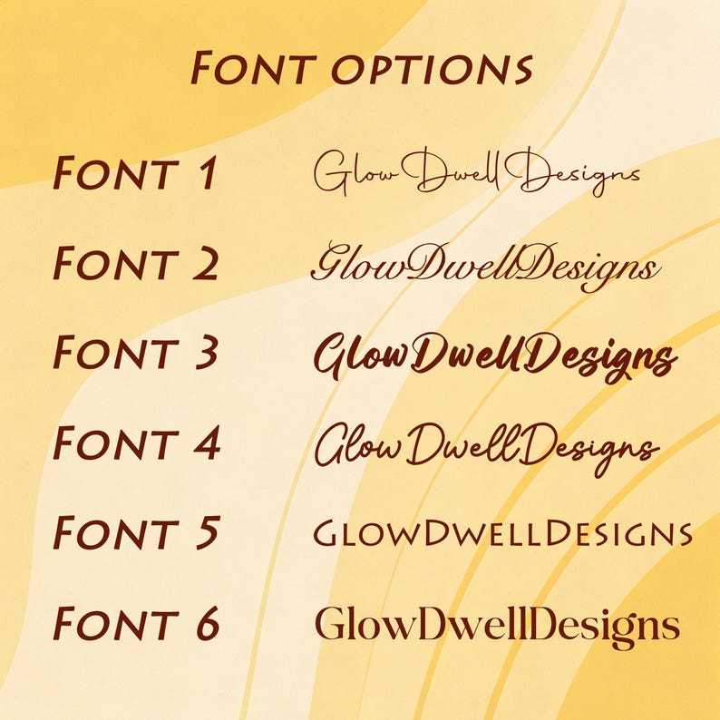 K&ouml;nnte beinhalten: Grafik mit Schriftoptionen f&uuml;r Designprojekte. Oben steht "FONT OPTIONS", gefolgt von sechs Schriftbeispielen, beschriftet mit "FONT 1" bis "FONT 6". Jede Schriftart zeigt den Namen "Glow Dwell Designs" in verschiedenen Stilen und Farben.