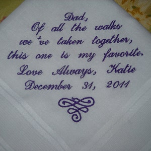 Wedding Handkerchief Father of the Bride Poem Of all the walks we have taken together, this one is my favorite. Embroidered Personalized. image 1