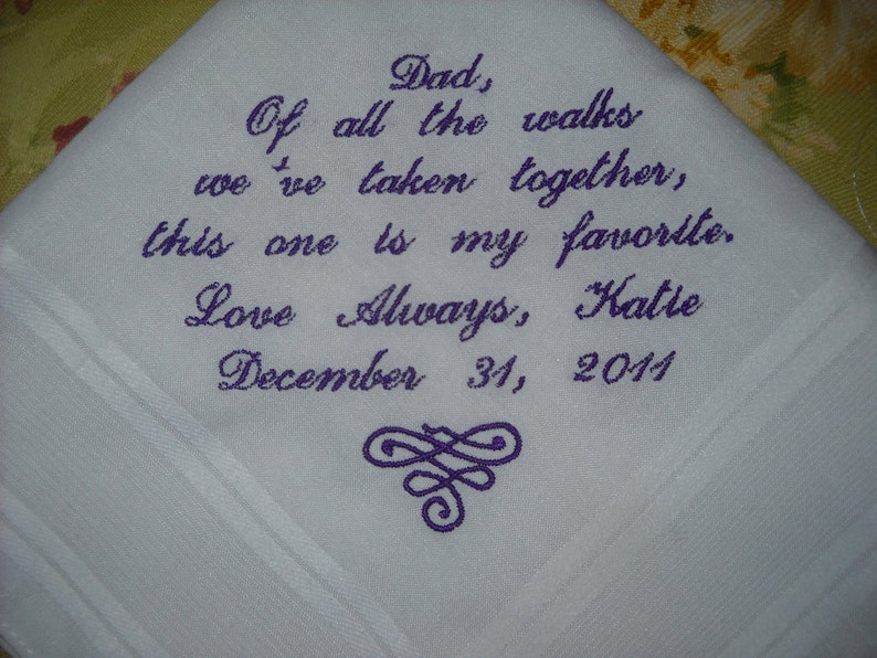 Wedding Handkerchief Father of the Bride Poem Of all the walks we have taken together, this one is my favorite. Embroidered Personalized. image 1