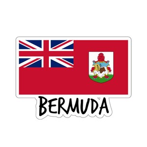 May include: A sticker featuring the flag of Bermuda. The flag is red with a blue Union Jack in the upper left corner and the Bermuda coat of arms in the right side. The text "BERMUDA" is written in black below the flag.