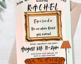May include: A bridal shower invitation with the name "Rachel" prominently displayed. The invitation includes the text "Episode: The one where Rachel gets married." A gold frame and a cartoon couch are also featured.
