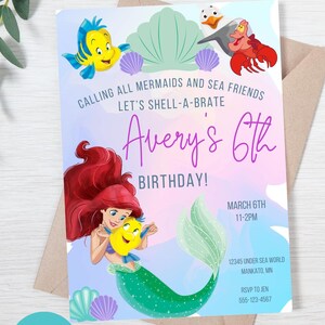 May include: A printable invitation for a 6th birthday party with a mermaid theme. The invitation features Ariel from The Little Mermaid, Flounder, Sebastian, and a seashell. The text on the invitation reads "Calling all mermaids and sea friends let's shell-a-brate Avery's 6th birthday! March 6th 11-2pm 12345 Under Sea World Mankato, MN RSVP to Jen 555-123-4567"