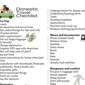 May include: A checklist for domestic travel with a green van illustration at the top. The checklist is divided into sections: Pre-Trip, Electronics, Clothing, Shoes and Accessories, Sleepwear and Comfort. Each section has a list of items to pack.