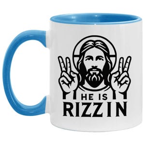 He Is Rizzin Jesus Ceremic 11oz Accent Mug