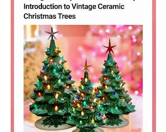 Vintage Kitschy Christmas: A Merry Introduction to Vintage Ceramic Christmas Trees E-Book