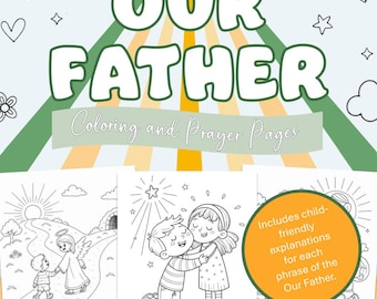 Può includere: Un libro da colorare e di preghiere intitolato Our Father, con illustrazioni in bianco e nero di bambini e angeli. La copertina include striscioni verdi con testo, motivi a raggiera e un distintivo circolare arancione con testo.