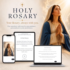 May include: A digital interface for the Holy Rosary displayed on a smartphone, tablet, and laptop. The screens show prayer text including Hail Mary and Hail, Holy Queen. The background features an illustration of a woman in a blue veil praying.