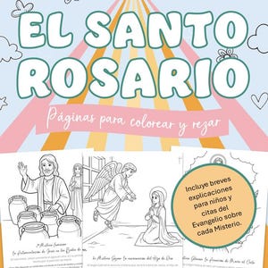May include: A Spanish-language colouring book titled "El Santo Rosario" with religious illustrations. The cover reads "Pages to colour and pray." The book includes brief explanations and Gospel quotes. The design features a light blue and pink color scheme.
