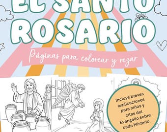 Libro para colorear del Santo Rosario para nino en español, Misterios y Oraciones mit Erklärungen und Büchern, PDF Descarga digital.