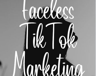 Faceless TikTok Marketing