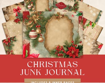 May include: A collection of Christmas-themed junk journal pages. The pages feature vintage-style designs with ornaments, poinsettias, and holly. The text "CHRISTMAS JUNK JOURNAL" is displayed on a red banner, with "INCLUDES 8 INNER PAGES" below.