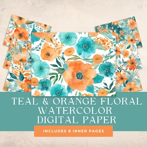 May include: Teal and orange floral watercolor digital paper. Includes 8 inner pages.