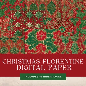 Puede incluir: Una colección de patrones de papel digital con temática navideña. Los diseños presentan motivos florales y botánicos rojos, verdes y dorados. El texto "CHRISTMAS FLORENTINE DIGITAL PAPER" se muestra en una pancarta roja, con "INCLUDES 10 INNER PAGES" debajo.