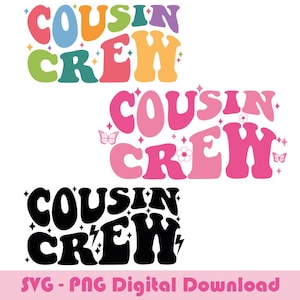 Cousin Crew SVG PNG: Trendy Cousin Shirt Design (Digital Download)