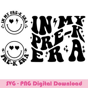 In My Pre-K Era Svg Png, Pre-K Svg Png, Retro Pre-K Svg, Wavy Svg, In My Pre-K Era Shirt, Pre-K Era Svg, In My Pre-K Era Svg, Preschool Era