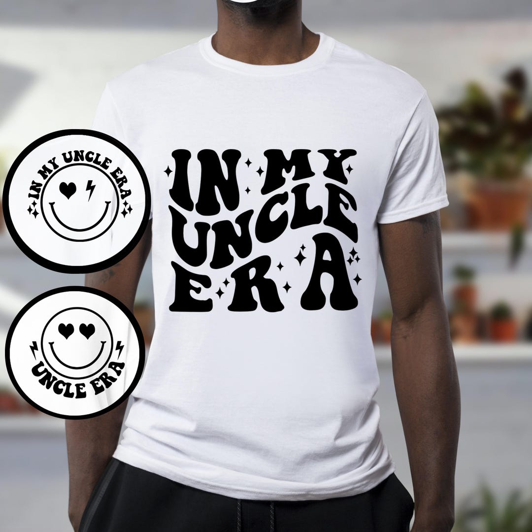 In My Uncle Era Svg, in My Uncle Era Png, Uncle Svg, Uncle Gift, Cool ...