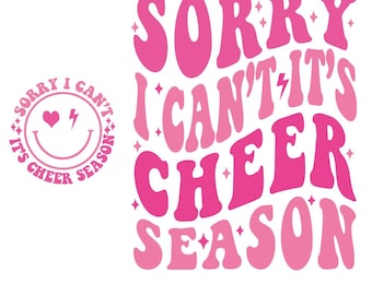 Sorry It's Cheer Season SVG PNG: Cheer Mom Shirt Design (Digital Download)