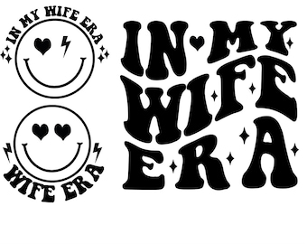 In My Wife Era SVG PNG: Retro Newlywed Design (Digital Download)