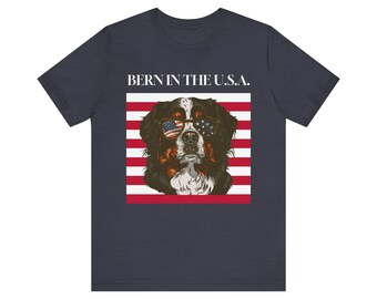 Bern in the USA Patriotic Bernese Mountain Dog T-Shirt, Funny Quirky Tee, 4th of July Shirt, Dog Lover Gift, American Flag, Independence Day