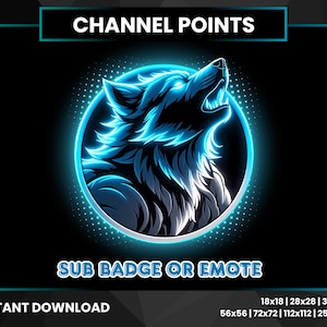 May include: A digital graphic featuring a howling wolf in a blue and white color scheme, set against a black background. The text "CHANNEL POINTS" and "SUB BADGE OR EMOTE" are displayed. The image is available for instant download.