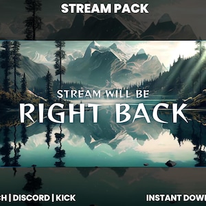 以下が含まれることがあります： 山岳湖のシーンが描かれたストリームパック。画像には「STREAM WILL BE RIGHT BACK」というテキストが表示されています。