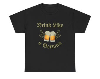 Bier Liebhaber Unisex T-Shirt, Oktoberfest T-Shirt, Trinken wie ein deutsches Hemd, Bier Festival Top, schweres Baumwoll T-Shirt