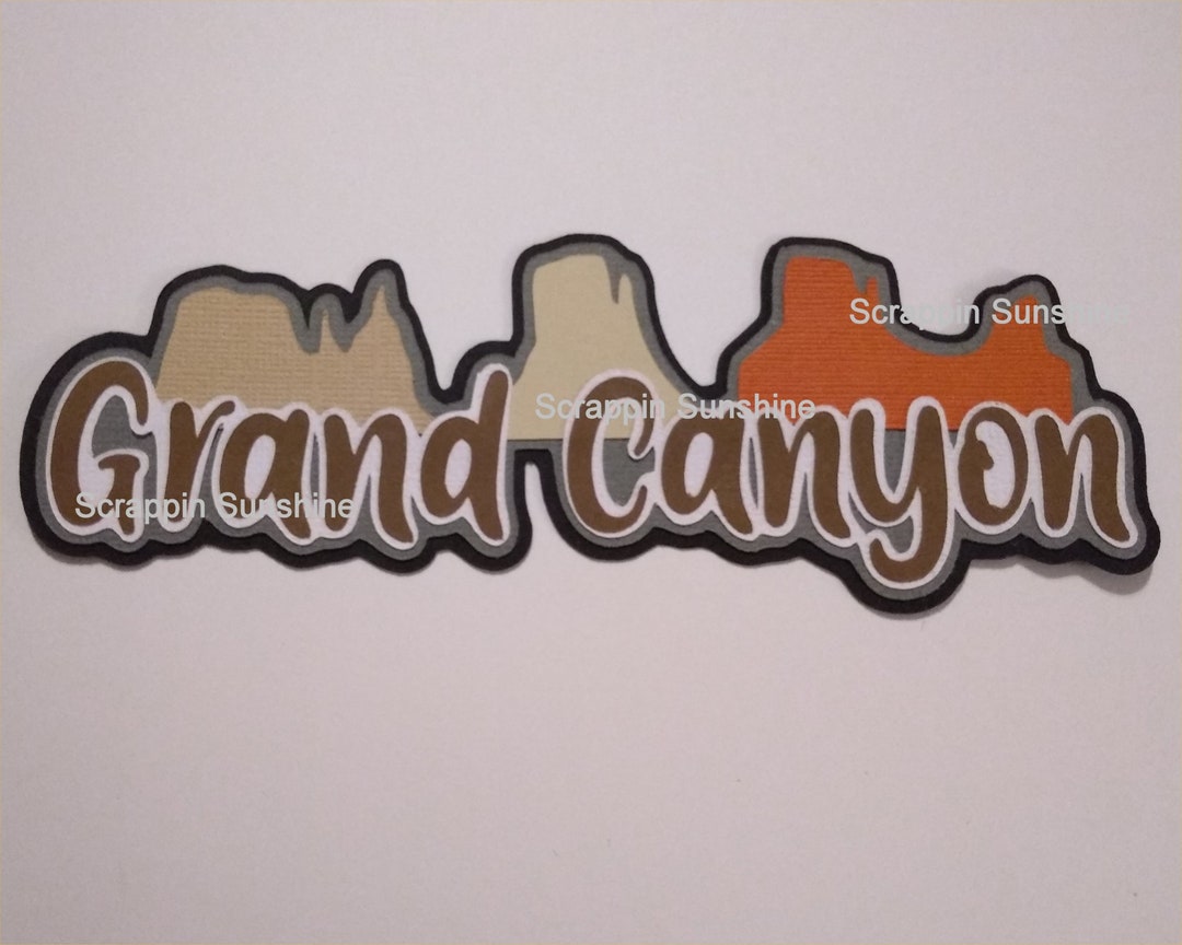 Grand Canyon Die Cut Title Arizona Vacation Travel Die Cut Title