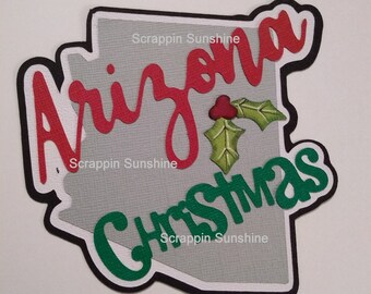 Arizona Christmas Vacation Travel - Die Cut Title Scrapbook Page Paper Piece